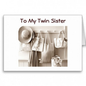 Birthday greetings to Twin Sister: