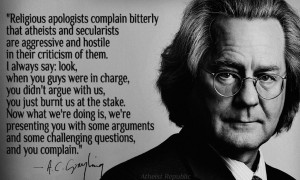AC Grayling on Religious Apologists’ Complain About Aggressive ...