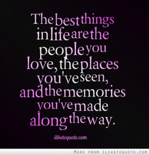 Inspirational Quote of the day: Unknown Author The best things in life ...