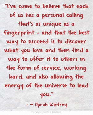 each of us has a personal calling that's as unique as a fingerprint ...