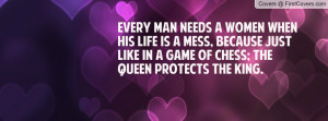 Every man needs a women when his life is a mess, because Just like in ...