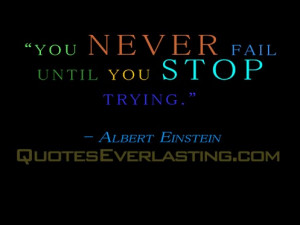 Never Stop Trying Quotes http://quoteseverlasting.com/quotations/tag ...