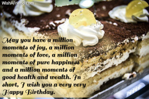 ... good health and wealth. In short, I wish you a very very Happy