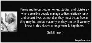 in castles, in homes, studies, and cloisters - where sensible people ...