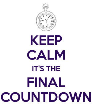 It’s the Final Countdown
