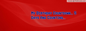 my birthday countdown... 5 days and counting... , Pictures