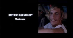 Dazed And Confused Wooderson Quotes