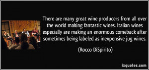 ... producers from all over the world making fantastic wines. Italian