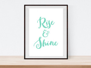 Rise and Shine, Printable Quote, Bedroom Decor, Home Decor, Typography ...