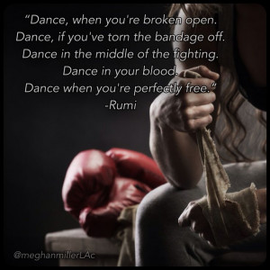 ... quotes #healthyliving #wellnessquote #inspiration #rumi #dance #boxing