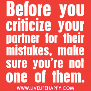 ... Your Partner For Their Mistakes, Make Sure You’re Not One Of Them