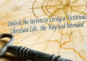 Unlock-the-Secrets-to-Living-a-Victorious-Christian-Life.jpg