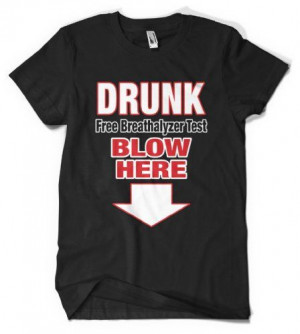 ... Test Blow Here Mens T-shirt Funny Drinking Tee (Black Large