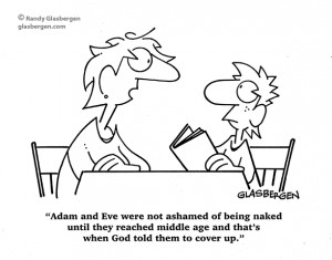 Adam and Eve were not ashamed of being naked until they reached middle ...
