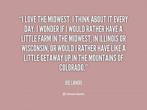 quote-Joe-Lando-i-love-the-midwest-i-think-about-23413.png