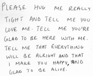 Please hug me....