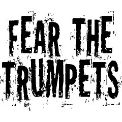 Fear The Trumpets