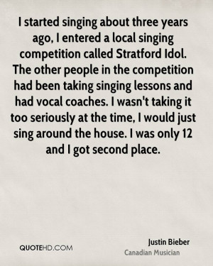 years ago, I entered a local singing competition called Stratford ...
