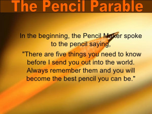 Pencil parable