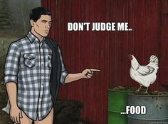 ... pants on. | 27 Times When Sterling Archer Was The Perfect Role Model