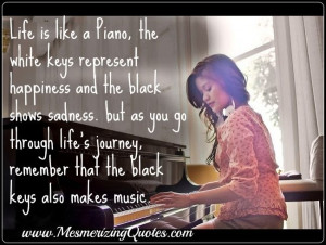 Life is like a piano