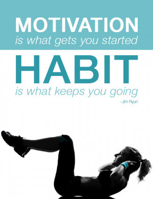 Motivation gets you started