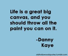 Kaye so much! #quotes #Danny_Kaye #actors theatre people quotes, life ...