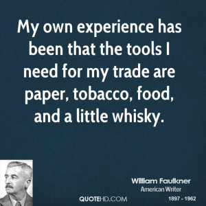 My own experience has been that the tools I need for my trade are ...