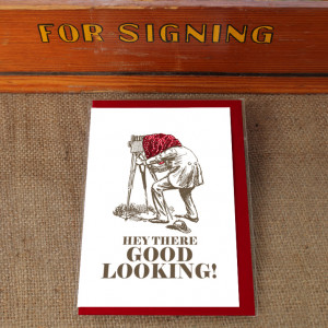 Hey There Good Looking Gift...