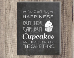 ... you can 39 t buy happiness cupcake print cupcake quote wall artart