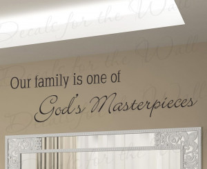 Family One of God's Greatest Masterpieces Wall Sticker Quote