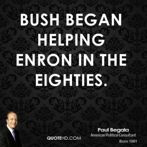 Bush began helping Enron in the eighties.
