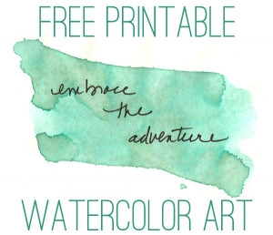 Free Printable: Watercolor Art Print (with one of my favorite ...