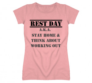 ... Stay Home and Think About Working Out Motivational Quote Pink T Shirt