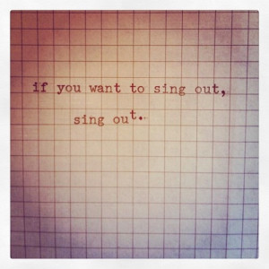sing out | sing loud
