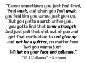 till I collapse Eminem quote