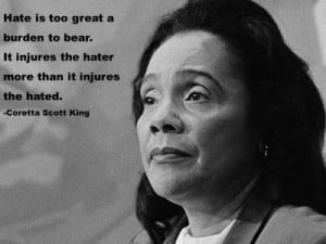 Post image for QUOTE & POSTER: Hate is too great a burden to bear. It ...