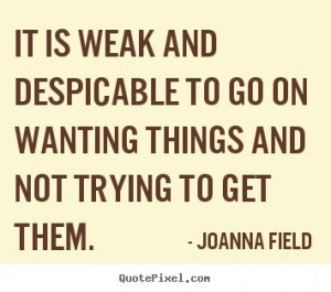 ... qqq.quotepixel.com/images/quotes/success/quotes-it-is-weak_13060-2.png