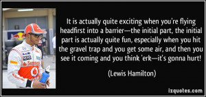 ... see it coming and you think 'erk—it's gonna hurt! - Lewis Hamilton