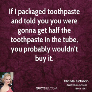 told you quotes source http quotehd com quotes nicole kidman quote ...
