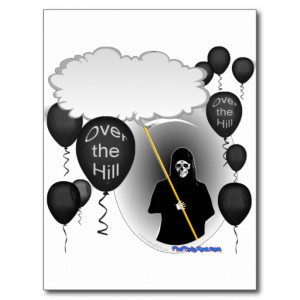 Over the Hill Grim Reaper birthday Post Cards