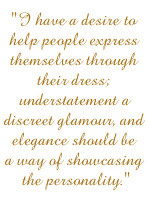 ... discreet glamour, and elegance should be a way of showcasing the