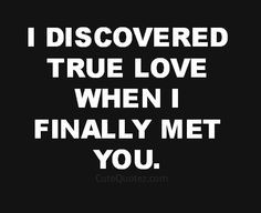 If I died today it would be ok. I would die knowing how true love felt ...