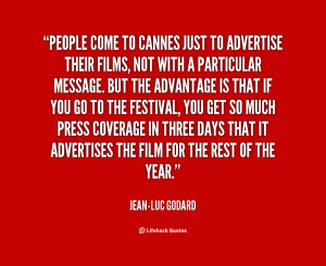 quote-Jean-Luc-Godard-people-come-to-cannes-just-to-advertise-107493 ...