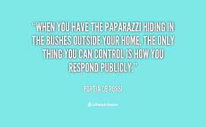 quote-Portia-de-Rossi-when-you-have-the-paparazzi-hiding-in-56567.png