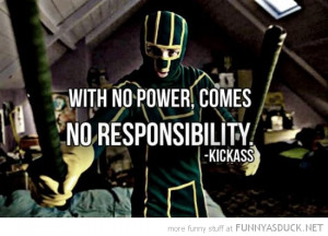 no power responsibility kick ass movie quote funny pics pictures pic ...
