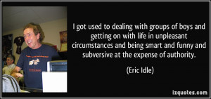 More Eric Idle Quotes