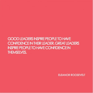leaders inspire people to have confidence in their leader great ...
