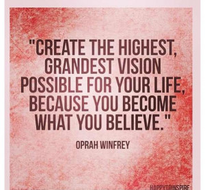 ... vision dreams big life oprah winfrey motivation quotes living vision
