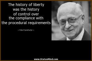 ... compliance with the procedural requirements - Felix Frankfurter Quotes